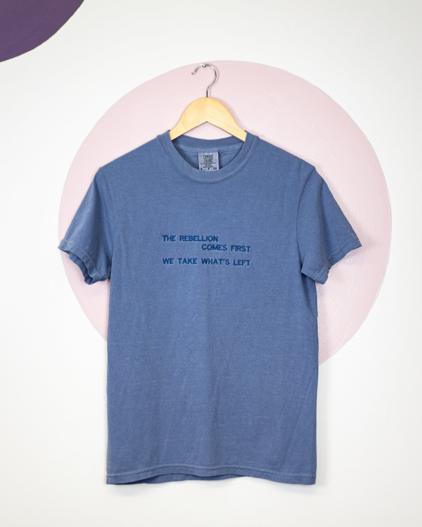 Rebellion Comes First Quote Tee