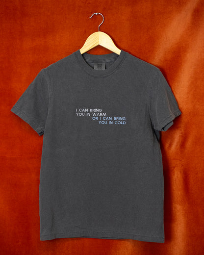 Bring You in Warm Quote Tee