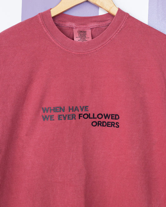 Followed Orders Quote Tee