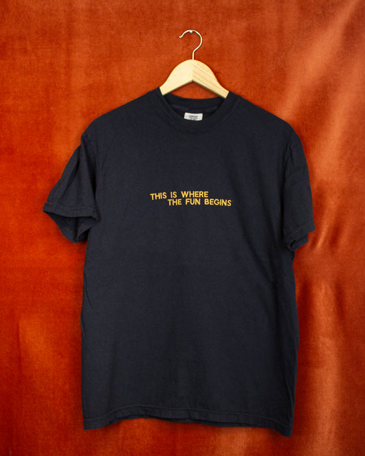 Fun Begins Quote Tee