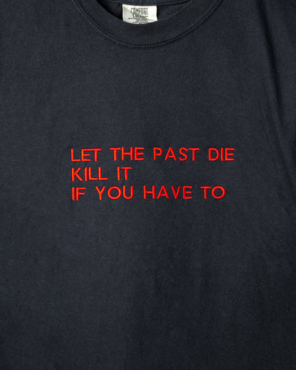 Past Die Quote Tee